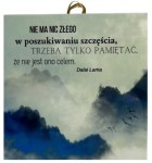 OBRAZEK KAFELEK - "NIE MA NIC ZŁEGO W POSZUKIWANIU.."